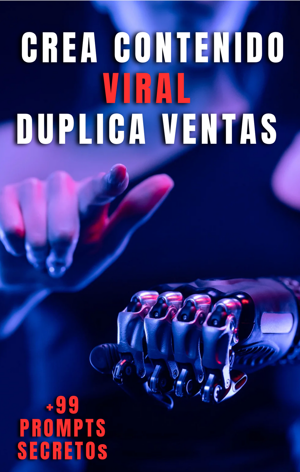 +99 IDEAS PARA CREAR CONTENIDO VIRAL CON IA